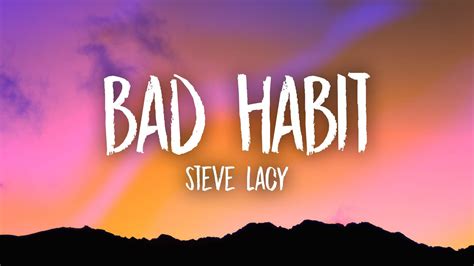 steve lacy bad habit lyrics|steve lacy bad habit meaning.